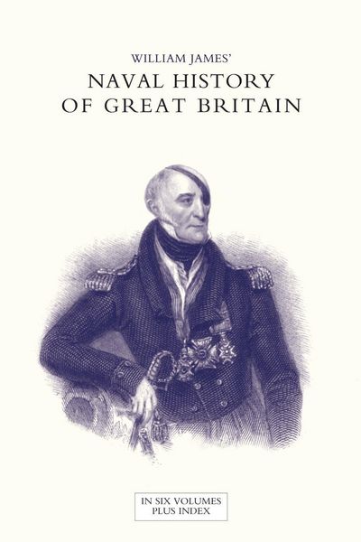 Produktbild: Naval History Of Great Britain from The Declaration Of War By France in 1793 To The Accession Of George Iv Volume Five