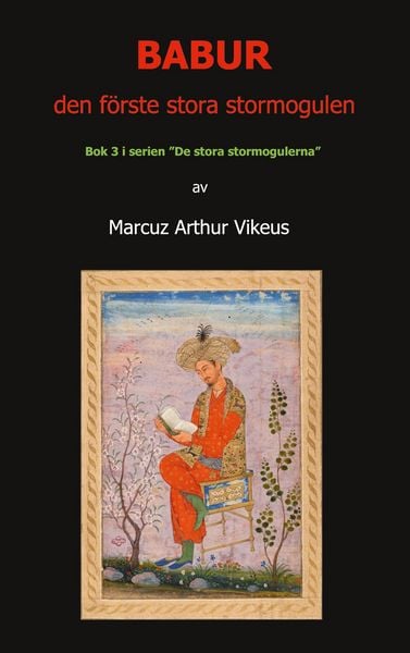Produktbild: BABUR den f&ouml;rste stora stormogulen