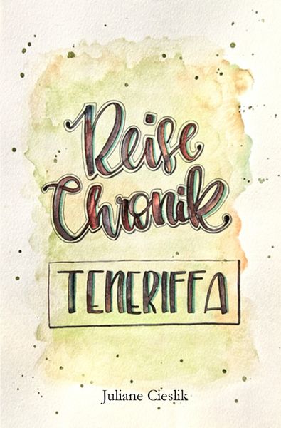 Produktbild: Reise Chroniken / Reise Chronik Teneriffa