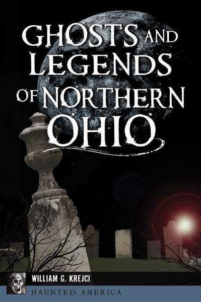 Produktbild: Ghosts and Legends of Northern Ohio