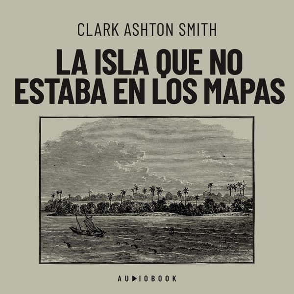 Produktbild: La isla que no estaba en los mapas