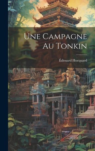 Produktbild: Une Campagne Au Tonkin