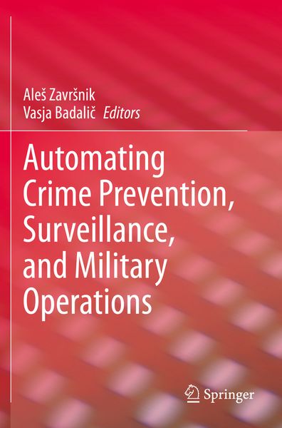 Produktbild: Automating Crime Prevention, Surveillance, and Military Operations