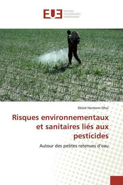 Produktbild: Ohui, D: Risques environnementaux et sanitaires li&eacute;s aux pes
