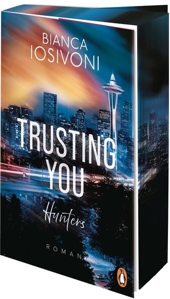 Hunters - Trusting You, Taschenbuch von Bianca Iosivoni, Penguin, 978-3-328-11446-8