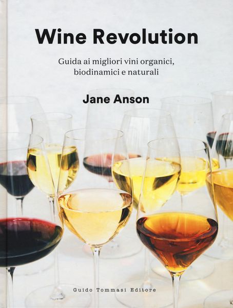 Produktbild: Wine revolution. Guida ai migliori vini organici, biodinamici e naturali
