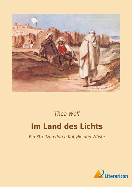 Im Land des Lichts, Taschenbuch von Thea Wolf, Literaricon, 9783956978302