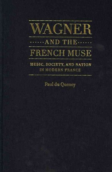 Produktbild: Wagner and the French Muse: Music, Society, and Nation in Modern France