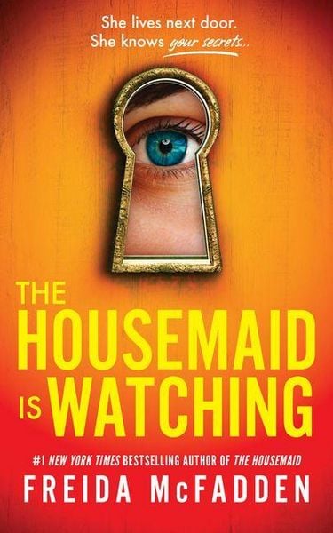 The Housemaid Is Watching, Taschenbuch von Freida McFadden, Sourcebooks, 9781464280245