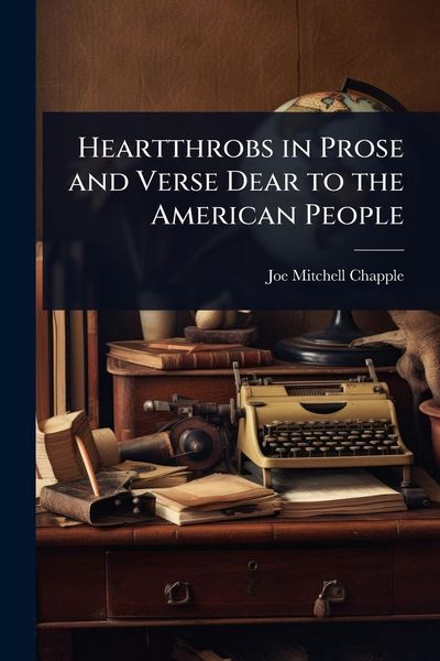 Produktbild: Heartthrobs in Prose and Verse Dear to the American People
