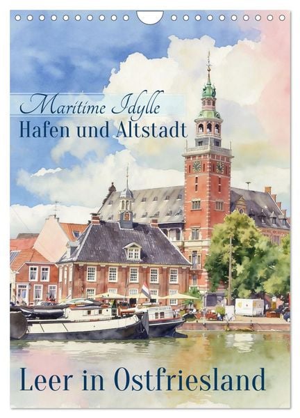 Produktbild: Hafen und Altstadt - Leer in Ostfriesland (Wandkalender 2027 DIN A4 hoch), CALVENDO Monatskalender