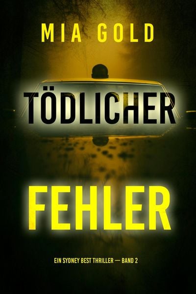 Produktbild: T&ouml;dlicher Fehler (Ein Sydney Best Thriller - Band 2)