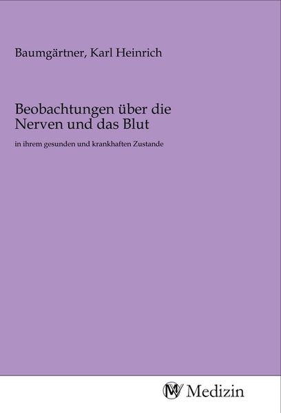 Produktbild: Beobachtungen &uuml;ber die Nerven und das Blut