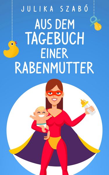 Produktbild: Aus dem Tagebuch einer Rabenmutter