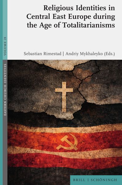 Produktbild: Religious Identities in Central East Europe during the Age of Totalitarianisms
