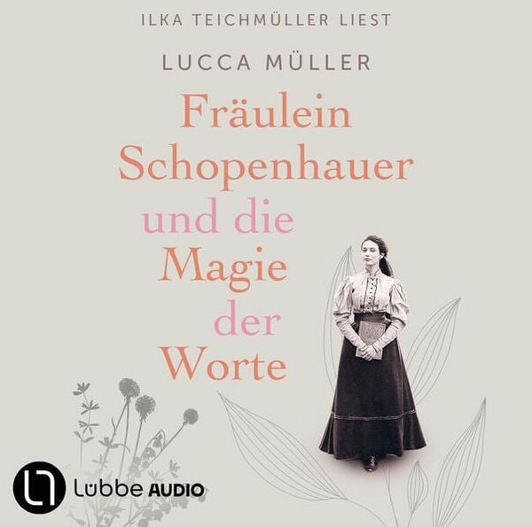 Produktbild: Fr&auml;ulein Schopenhauer und die Magie der Worte - Die Liebe zur Literatur wies ihr den Weg in die Freiheit