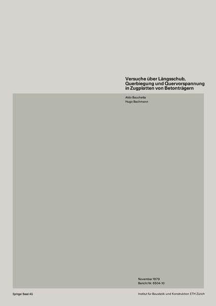 Produktbild: Versuche &uuml;ber L&auml;ngsschub, Querbiegung und Quervorspannung in Zugplatten von Betontr&auml;gern