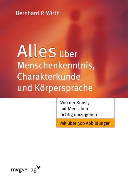 Produktbild: Alles &uuml;ber Menschenkenntnis, Charakterkunde und K&ouml;rpersprache