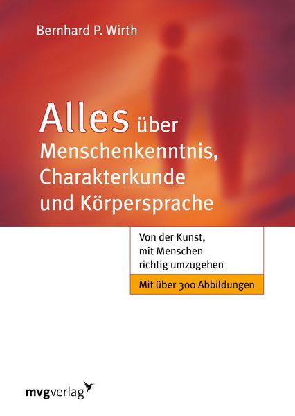 Produktbild: Alles &uuml;ber Menschenkenntnis, Charakterkunde und K&ouml;rpersprache