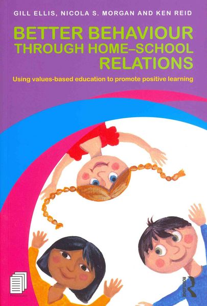 Produktbild: Ellis, G: Better Behaviour through Home-School Relations