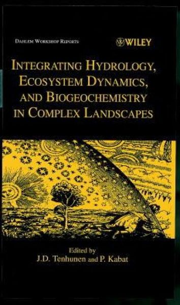 Produktbild: Integrating Hydrology, Ecosystem Dynamics, and Biogeochemistry in Complex Landscapes