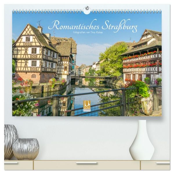 Produktbild: Romantisches Stra&szlig;burg (hochwertiger Premium Wandkalender 2027 DIN A2 quer), Kunstdruck in Hochglanz