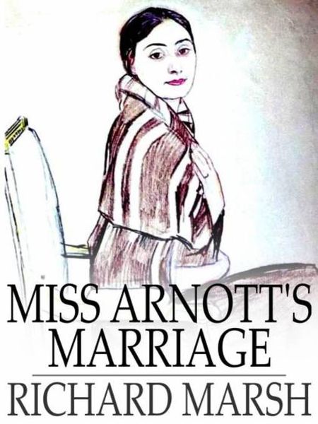 Produktbild: Miss Arnott's Marriage