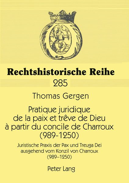 Produktbild: Pratique juridique de la paix et tr&ecirc;ve de Dieu &agrave; partir du concile de Charroux (989-1250)