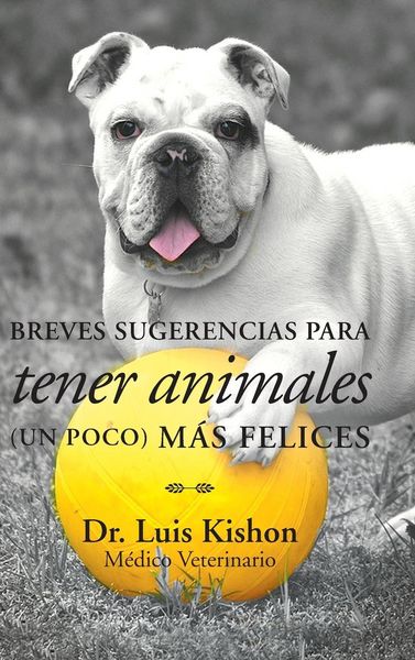 Produktbild: Breves sugerencias para tener animales (un poco) m&aacute;s felices