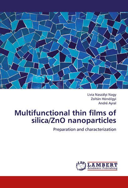 Produktbild: Multifunctional thin films of silica/ZnO nanoparticles