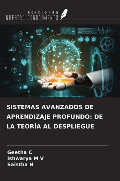 Produktbild: Sistemas Avanzados De Aprendizaje Profundo: De La Teor&iacute;a Al Despliegue