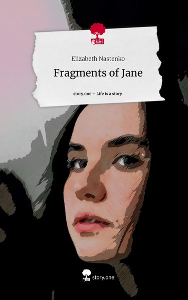 Produktbild: Fragments of Jane. Life is a Story - story.one