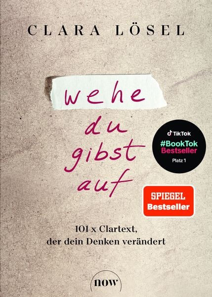 Wehe du gibst auf, Gebundene Ausgabe von Clara Lösel, NOW, 9783689690212