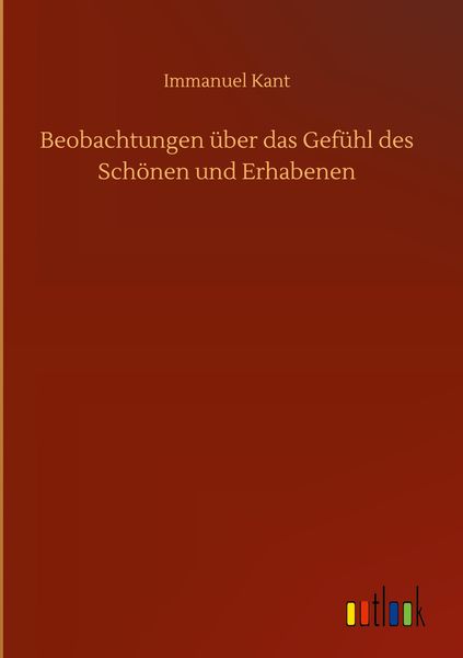 Produktbild: Beobachtungen &uuml;ber das Gef&uuml;hl des Sch&ouml;nen und Erhabenen