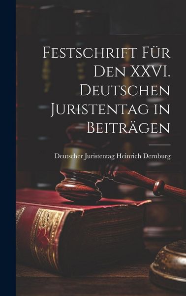 Produktbild: Festschrift f&uuml;r den XXVI. Deutschen Juristentag in Beitr&auml;gen