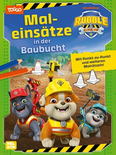 Rubble & Crew: Maleinsätze in der Baubucht, Taschenbuch von , Nelson, 9783845130576