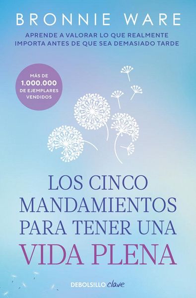 Produktbild: Los cinco mandamientos para tener una vida plena : &iquest;de qu&eacute; no deber&iacute;as arrepentirte nunca?