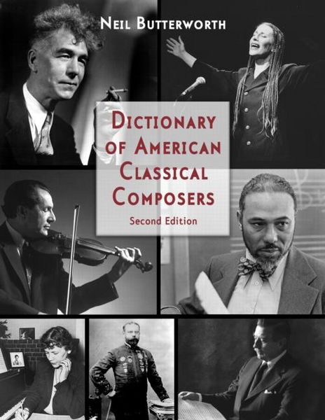 Produktbild: Butterworth, N: Dictionary of American Classical Composers