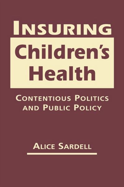 Produktbild: Sardell, A:  Insuring Children&iquest;s Health