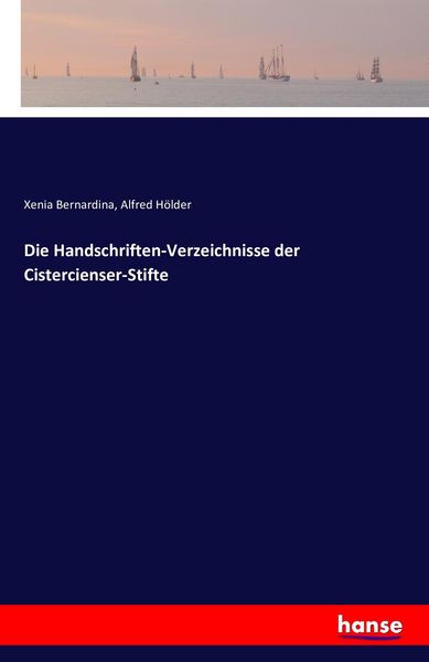 Produktbild: Die Handschriften-Verzeichnisse der Cistercienser-Stifte