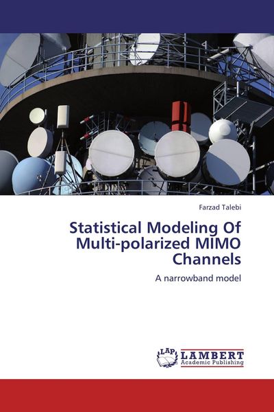 Produktbild: Statistical Modeling Of Multi-polarized MIMO Channels