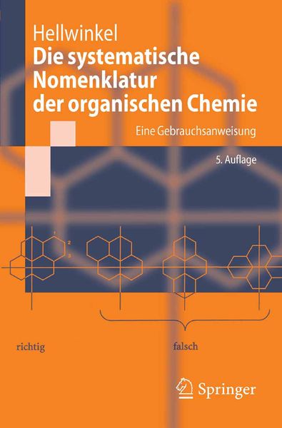 Produktbild: Die systematische Nomenklatur der organischen Chemie