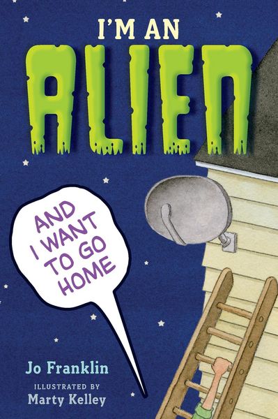 Produktbild: I'm an Alien and I Want to Go Home