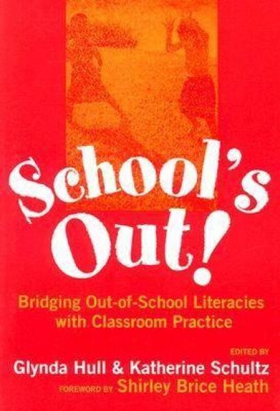 Produktbild: School's Out! Bridging Out-Of-School Literacies with Classroom Practice