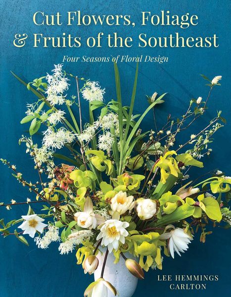 Produktbild: Cut Flowers, Foliage and Fruits of the Southeast