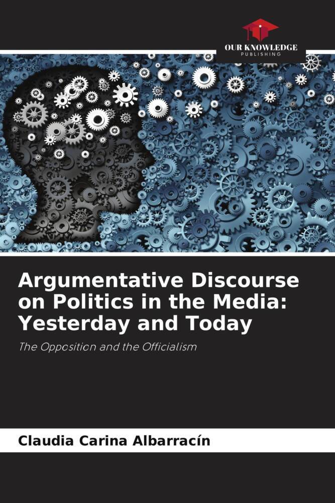 Produktbild: Argumentative Discourse on Politics in the Media: Yesterday and Today