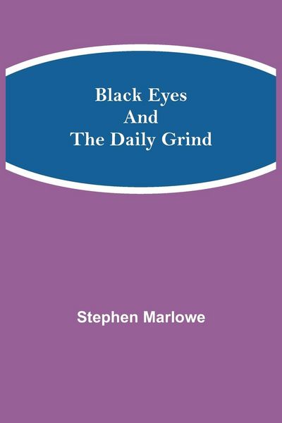 Produktbild: Black Eyes and the Daily Grind