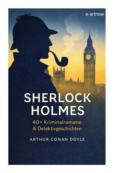 Produktbild: Sherlock Holmes: 40+ Kriminalomane & Detektivgeschichten