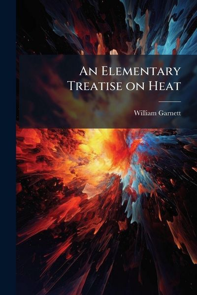 Produktbild: An Elementary Treatise on Heat