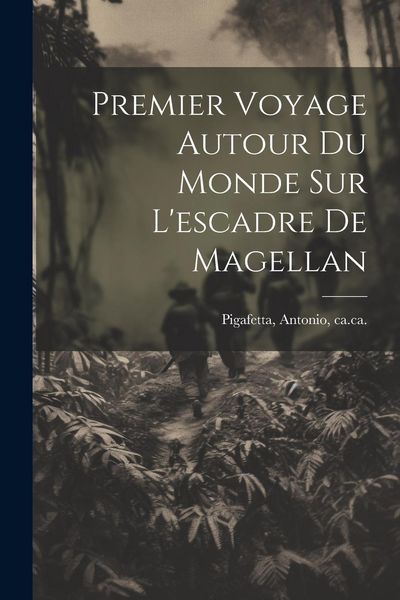Produktbild: Premier Voyage Autour Du Monde Sur L'escadre De Magellan